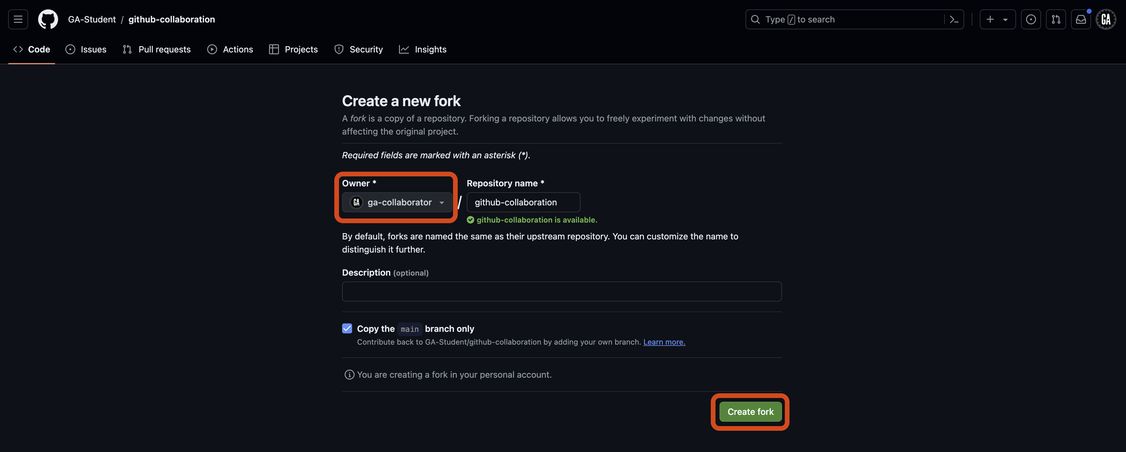 Screenshot of the GitHub 'Create a new fork' page for the repository 'github-collaboration' under the 'GA-Student' account. The 'Owner' field is outlined in red and is set to 'ga-collaborator' and the 'Repository name' field is pre-filled with 'github-collaboration'. There is a green checkmark indicating that the repository name is available. The 'Copy the main branch only' checkbox is selected. At the bottom right, the 'Create fork' button is outlined in red.
