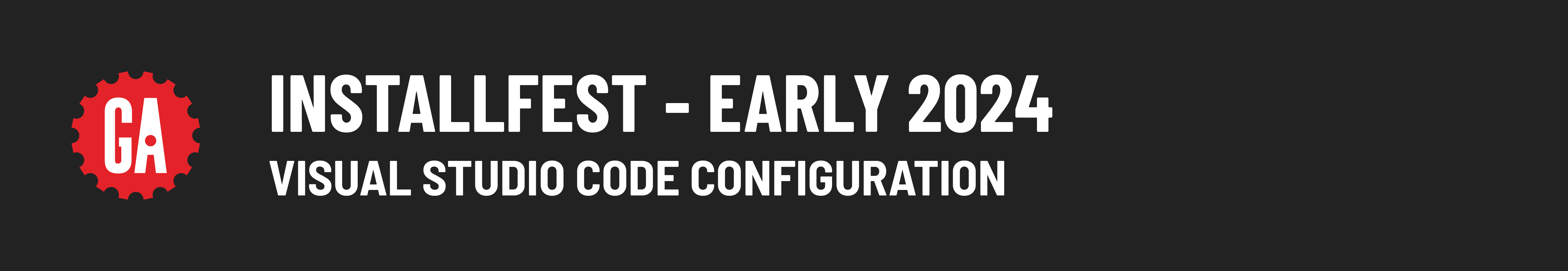 Installfest - Early 2024 - Visual Studio Code Configuration